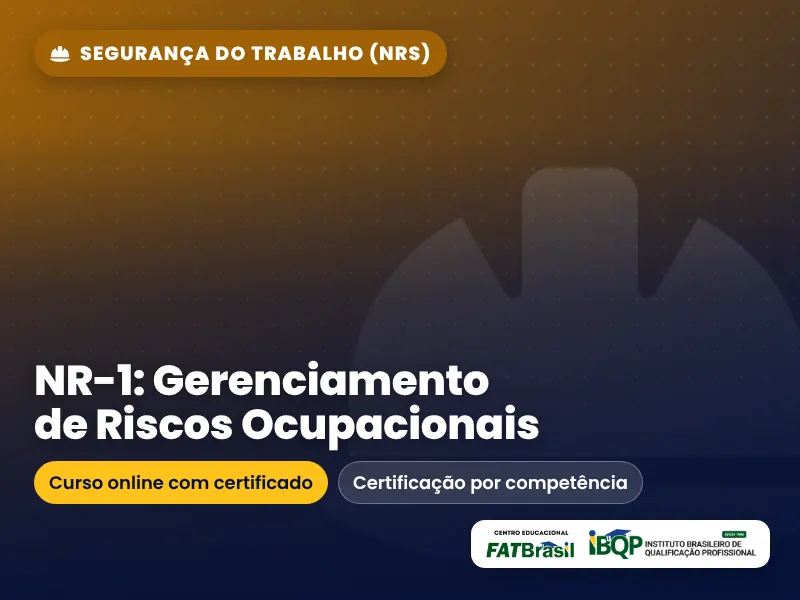 Curso de NR-1: Gerenciamento de Riscos Ocupacionais